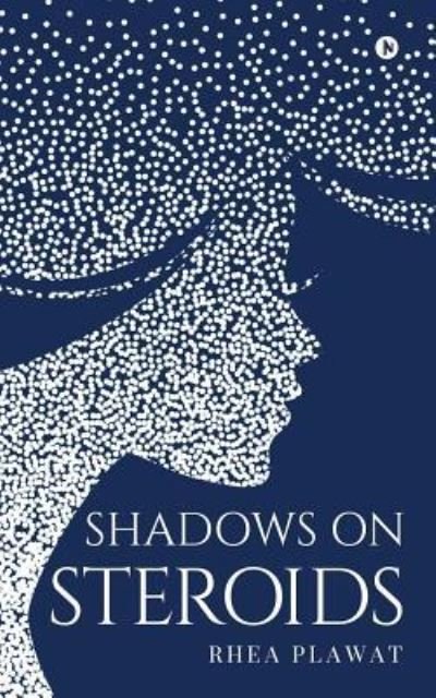 Cover for Rhea Plawat · Shadows on Steroids (Pocketbok) (2017)