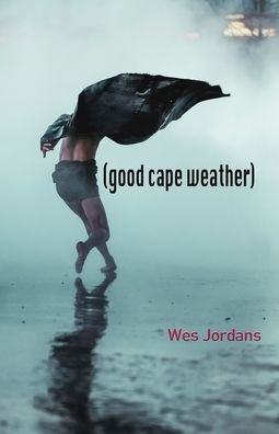 Cover for Wes Jordans · (good cape weather) (Pocketbok) (2020)