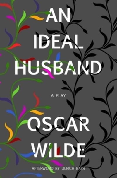 Cover for Oscar Wilde · An Ideal Husband (Warbler Classics) (Paperback Book) (2021)