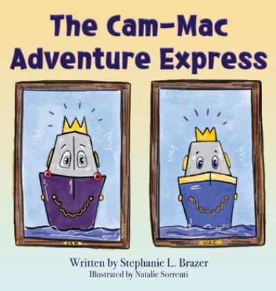 Cover for Stephanie Brazer · Cam-Mac Adventure Express (Book) (2022)