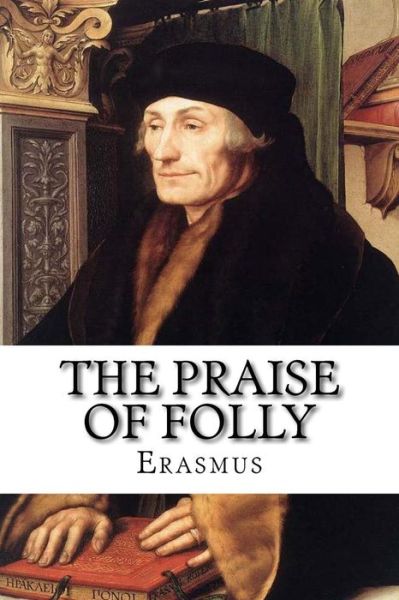 Cover for Erasmus · The Praise of Folly (Paperback Book) (2017)