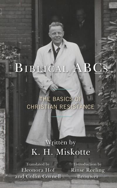 Biblical ABCs: The Basics of Christian Resistance -  - Bøger - Rowman & Littlefield - 9781978707535 - 22. oktober 2021
