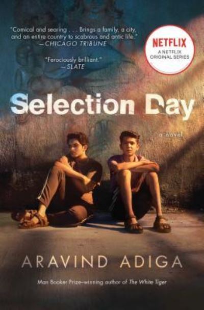 Cover for Aravind Adiga · Selection Day (Paperback Book) (2018)