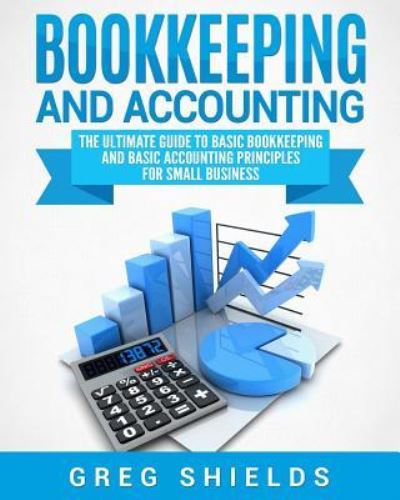 Cover for Greg Shields · Bookkeeping and Accounting (Paperback Book) (2018)