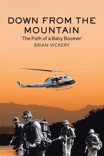 Cover for Brian Vickery · Down from the Mountain: The Path of a Baby Boomer (Paperback Book) (2020)