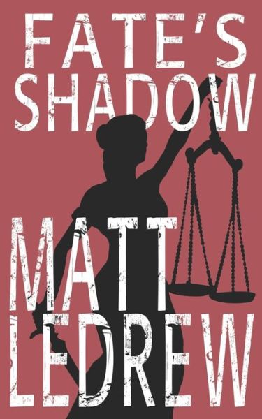 Cover for Matthew Ledrew · Fate's Shadow (Pocketbok) (2020)