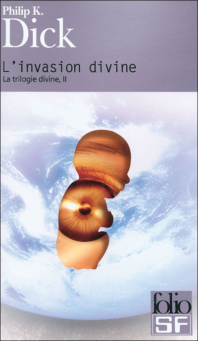 Cover for Philip Dick · Invasion Divine (Folio Science Fiction) (French Edition) (Paperback Book) [French edition] (2006)