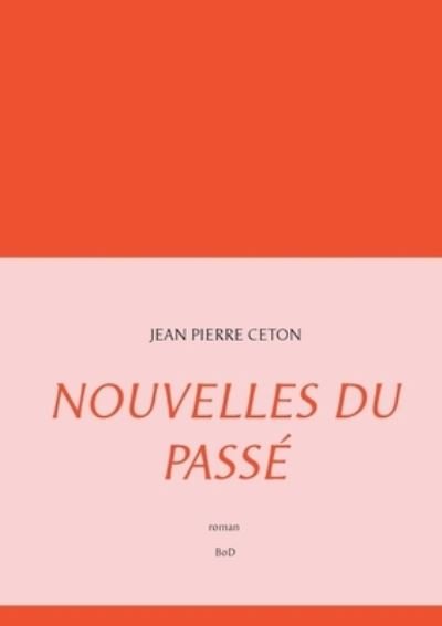 Cover for Ceton · Nouvelles du passé (Book) (2019)