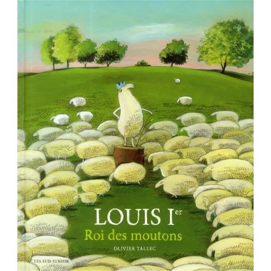 Cover for Olivier Tallec · Louis 1er roi des moutons (Hardcover Book) (2014)