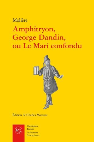 Cover for Moliere · Amphitryon, George Dandin, Ou le Mari Confondu (Book) (2022)