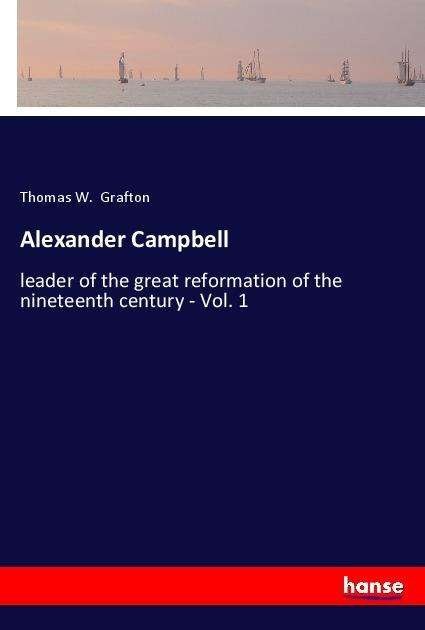 Alexander Campbell - Grafton - Bøger -  - 9783337469535 - 
