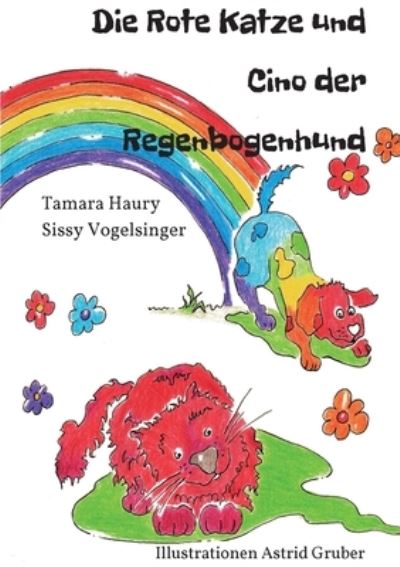 Cover for Astrid Gruber · Die rote Katze und Cino der Regenbogenhund (Paperback Book) (2021)