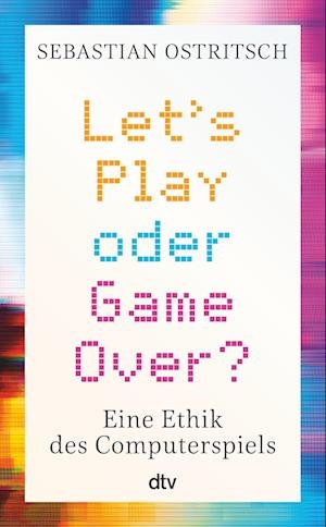 Cover for Sebastian Ostritsch · Let's Play oder Game Over? (Book) (2023)