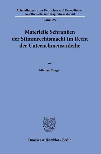 Cover for Michael Berger · Materielle Schranken Der Stimmrechtsmacht Im Recht Der Unternehmensanleihe (Taschenbuch) (2022)