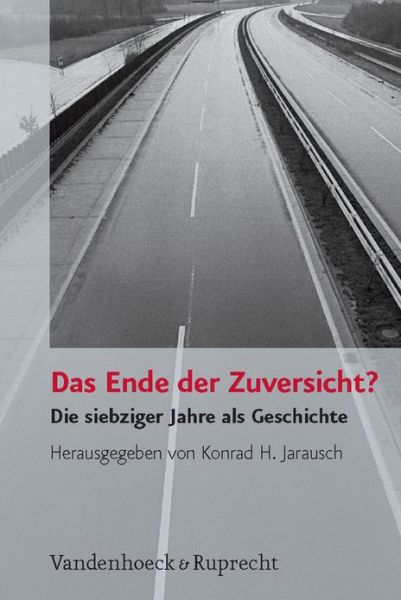 Cover for Konrad H. Jarausch · Das Ende der Zuversicht? (Paperback Book) (2008)