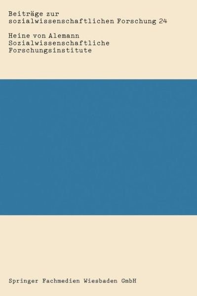 Cover for Heine Von Alemann · Sozialwissenschaftliche Forschungsinstitute: Personalstruktur, Forschungsprojekte Und Spezialisierung Der Sozialforschung - Beitrage Zur Sozialwissenschaftlichen Forschung (Paperback Bog) [1981 edition] (1981)