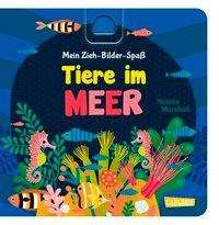 Cover for Natalie Marshall · Mein Zieh-bilder-spaÃŸ: Tiere Im Meer (Bok)