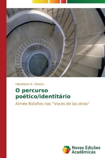 Cover for Hibrahima N. Oliveira · O Percurso Poético / Identitário: Aimée Bolaños Nas &quot;Voces De Las Otras&quot; (Paperback Bog) [Portuguese edition] (2014)