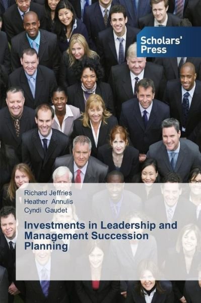 Cover for Cyndi Gaudet · Investments in Leadership and Management Succession Planning (Pocketbok) (2014)