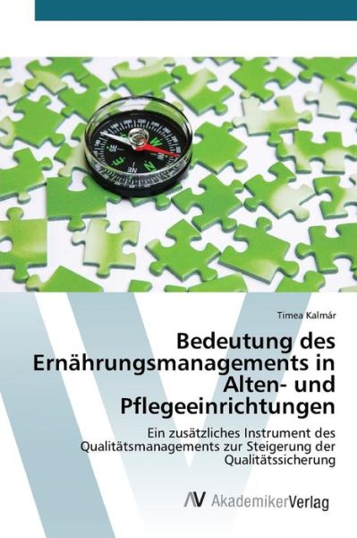 Cover for Kalmar Timea · Bedeutung Des Ernahrungsmanagements in Alten- Und Pflegeeinrichtungen (Pocketbok) (2015)