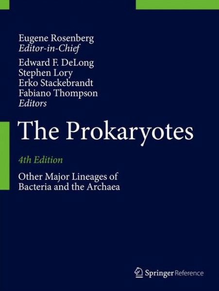 The Prokaryotes: Other Major Lineages of Bacteria and The Archaea - Eugene Rosenberg - Books - Springer-Verlag Berlin and Heidelberg Gm - 9783642389535 - November 18, 2014