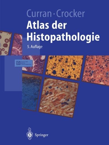 Cover for R C Curran · Atlas Der Histopathologie - Springer-Lehrbuch (Pocketbok) [5th 5. Aufl. 2001 edition] (2014)