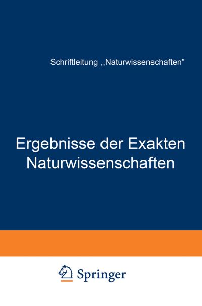 Cover for Schriftleitung Der Naturwissenschaften · Ergebnisse Der Exakten Naturwissenschaften: Zehnter Band - Springer Tracts in Modern Physics (Paperback Book) [Softcover Reprint of the Original 1st 1931 edition] (1931)