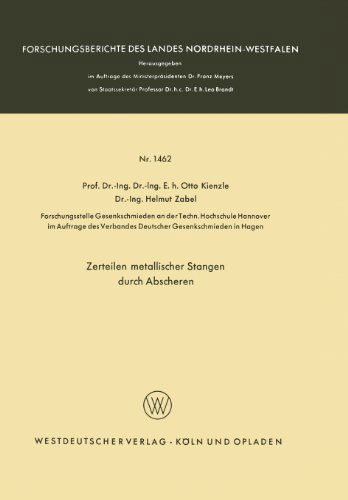 Cover for Otto Kienzle · Zerteilen Metallischer Stangen Durch Abscheren - Forschungsberichte Des Landes Nordrhein-Westfalen (Paperback Book) [1965 edition] (1965)