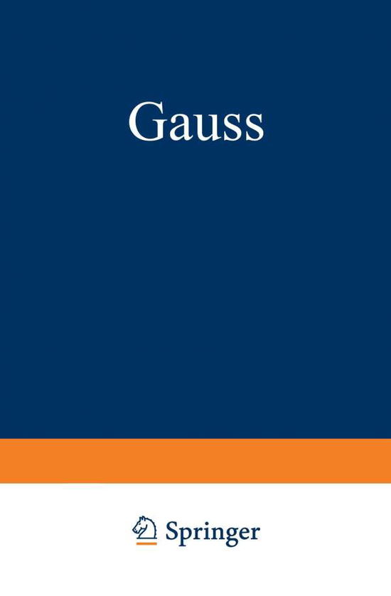 Cover for Friedrich August Theodor Winnecke · Gauss: Ein Umriss Seines Lebens Und Wirkens (Paperback Book) [1877 edition] (1963)