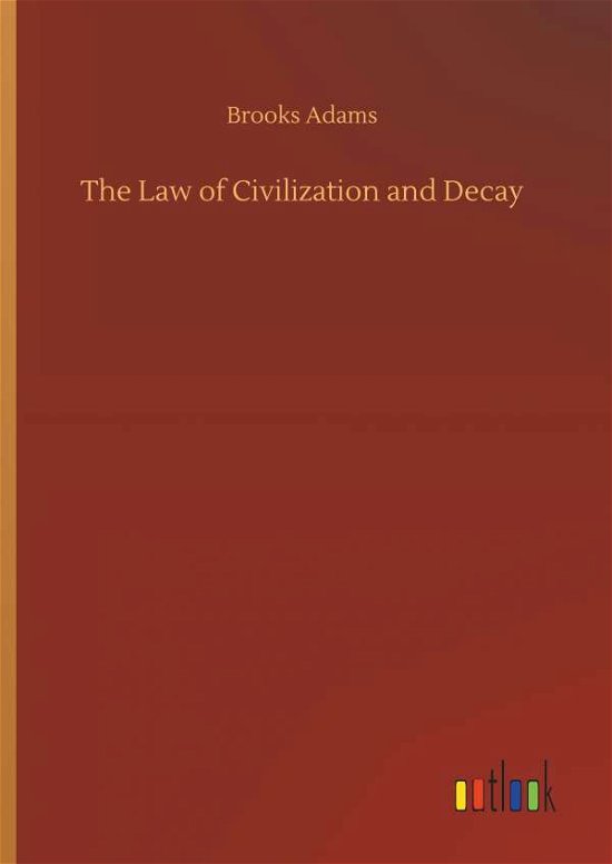 Cover for Adams · The Law of Civilization and Decay (Bog) (2019)
