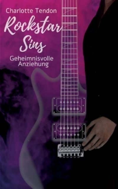 Cover for Charlotte Tendon · Rockstar Sins (Paperback Book) (2021)