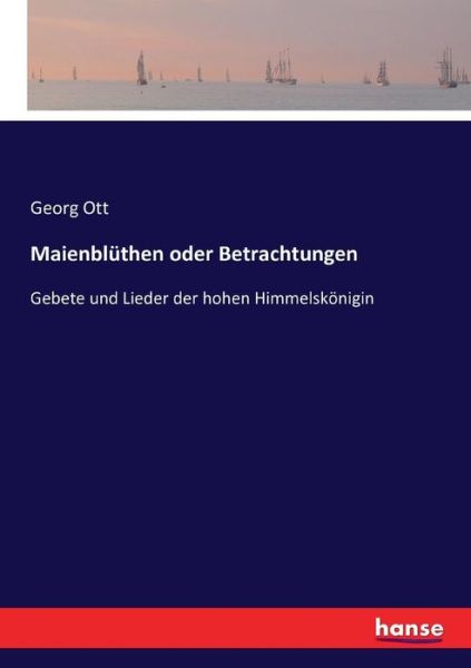 Cover for Ott · Maienblüthen oder Betrachtungen (Bog) (2016)