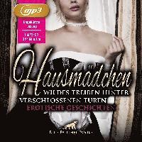 Hausmädchen - Wildes Treiben hinter verschlossenen Türen | Erotische Geschichten MP - Simona Wiles - Audio Book - blue panther books - 9783750723535 - March 31, 2021