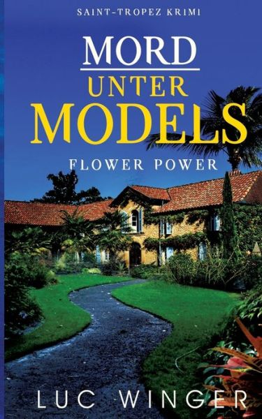 Cover for Luc Winger · Mord unter Models: Flower Power (Paperback Book) (2020)