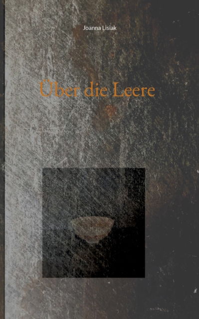 Cover for Joanna Lisiak · Ber Die Leere (Paperback Book) (2025)
