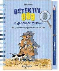 Cover for Metz · Detektiv 009 in geheimer Mission (Bok)