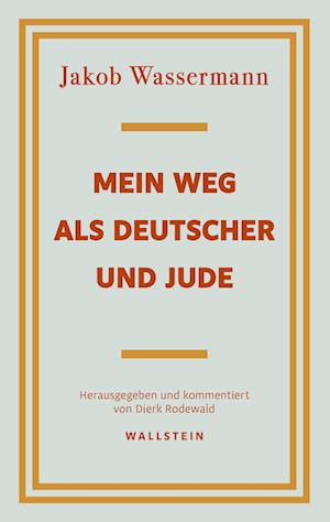 Cover for Jakob Wassermann · Mein Weg als Deutscher und Jude (Book) (2024)