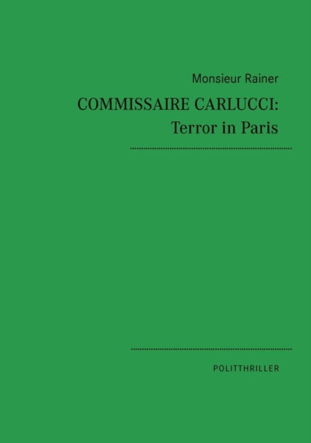 Cover for Monsieur Rainer · Commissaire Carlucci: Terror in Paris (Paperback Book) [German edition] (2010)