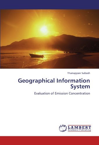 Cover for Thanappan Subash · Geographical Information System: Evaluation of Emission Concentration (Paperback Bog) (2011)