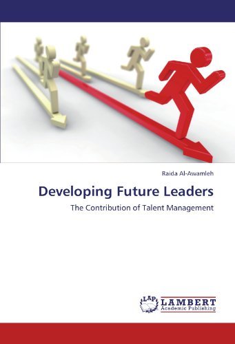 Cover for Raida Al-awamleh · Developing Future Leaders: the Contribution of Talent Management (Pocketbok) (2011)