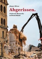 Cover for Jürgen Mirow · Abgerissen. Verlorene Bauwerke in Deutschland (Paperback Book) (2019)