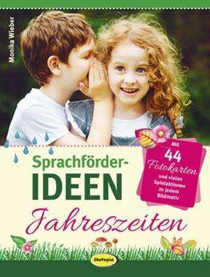 Wieber:sprachförder-ideen Jahreszeiten - Wieber - Books -  - 9783867023535 - 