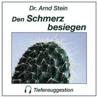 Schmerz besiegen,1CD-A - A. Stein - Bøger -  - 9783893268535 - 