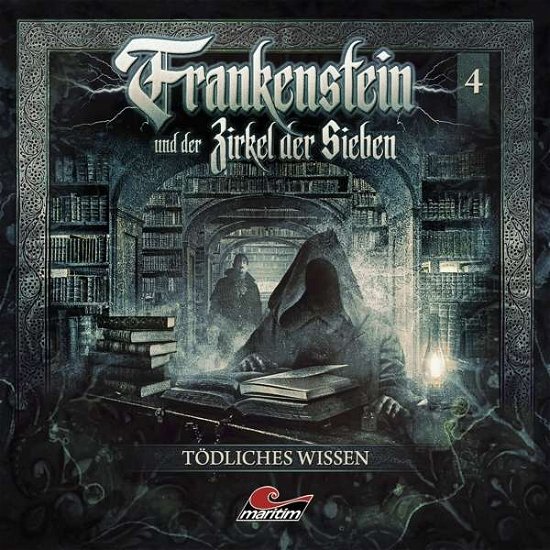 Cover for Frankenstein Und Der Zirkel Der Sieben · Frankenstein 04-tödliches Wissen (CD) (2021)