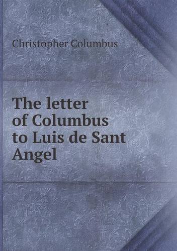 Cover for Christopher Columbus · The Letter of Columbus to Luis De Sant Angel (Paperback Book) (2013)