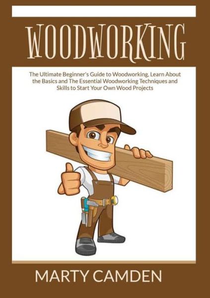 Cover for Marty Camden · Woodworking (Pocketbok) (2021)