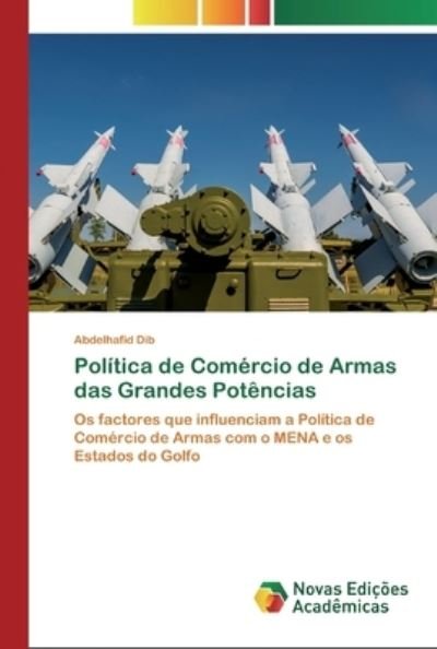Cover for Dib · Política de Comércio de Armas das G (Buch) (2020)