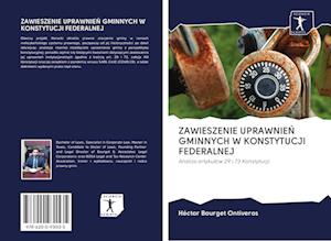 Cover for Hector Bourget Ontiveros · Zawieszenie UprawnieN Gminnych W Konstytucji Federalnej (Paperback Book) (2020)