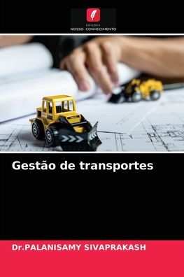 Cover for Dr Palanisamy Sivaprakash · Gestao de transportes (Paperback Book) (2021)