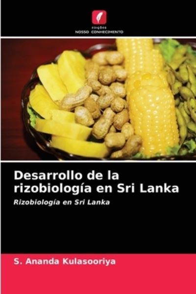 Cover for S Ananda Kulasooriya · Desarrollo de la rizobiologia en Sri Lanka (Paperback Book) (2021)